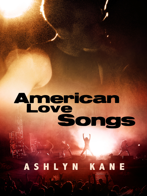 Title details for American Love Songs by Ashlyn Kane - Available